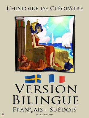 cover image of Version Bilingue--L'histoire de Cléopâtre (Français--Suédois)